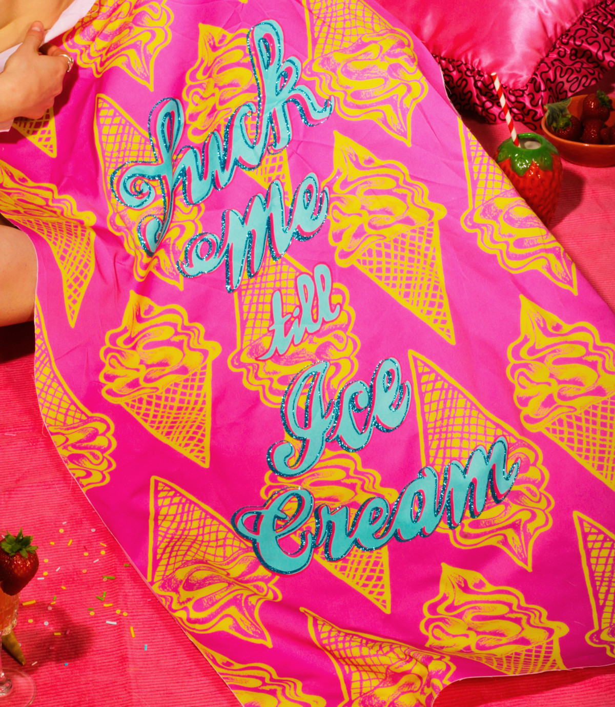 'Fuck Me Till Ice Cream'; Digital print on cotton satin screenprinted with glitter