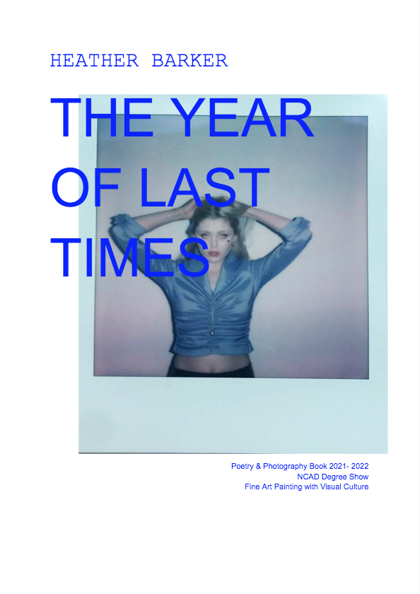 'The Year of Last Times', 2022;  Poetry and photography book